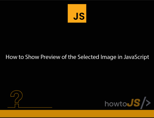 How to Show Preview of the Selected Image in JavaScript